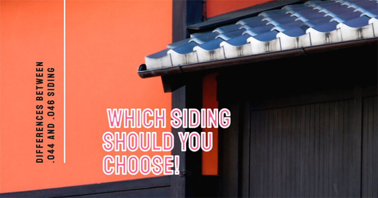 .044 vs .046 Siding – Which Siding Should You Choose? 